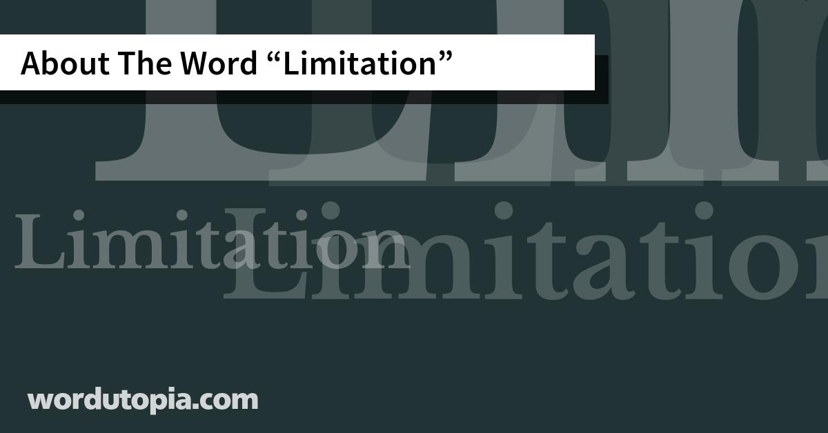About The Word Limitation