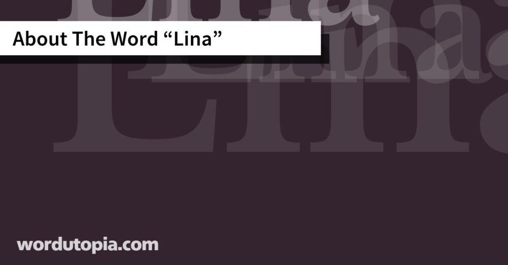 About The Word Lina