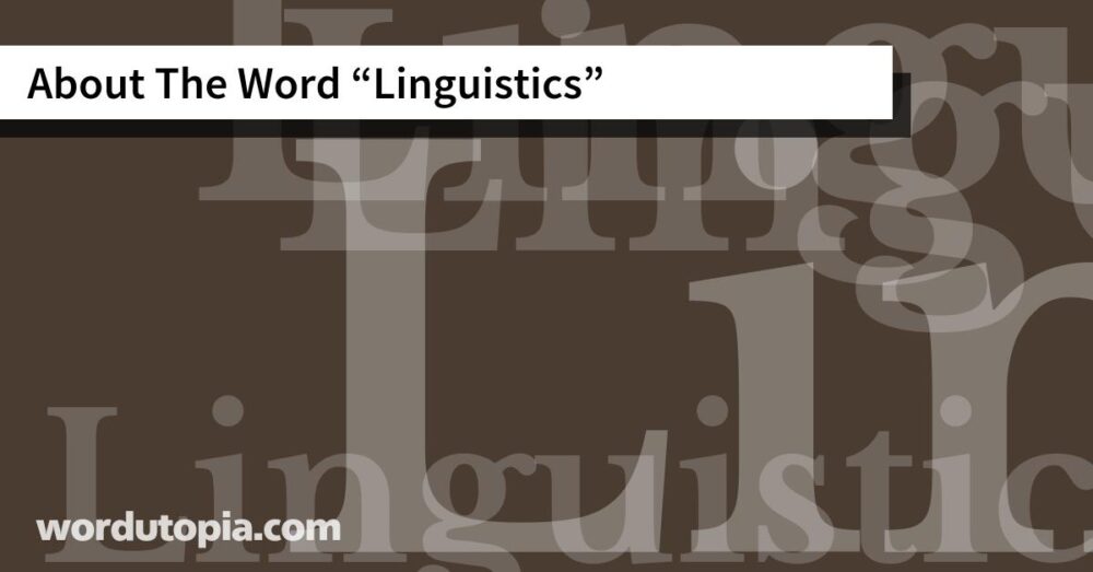 About The Word Linguistics