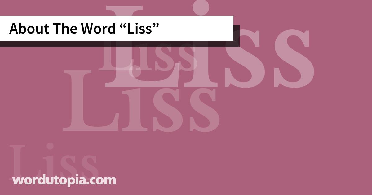 About The Word Liss