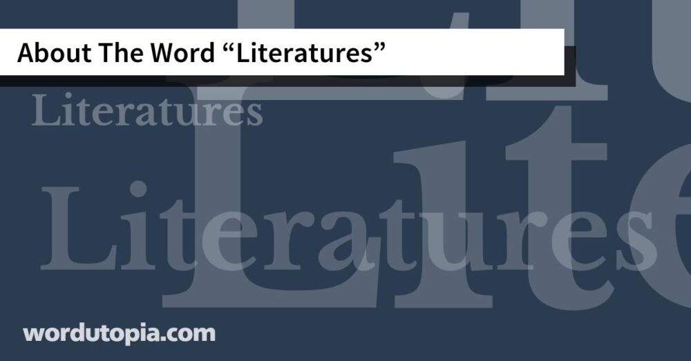 About The Word Literatures