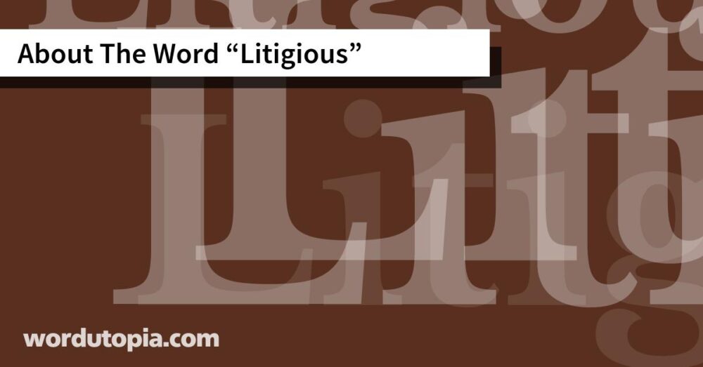 About The Word Litigious