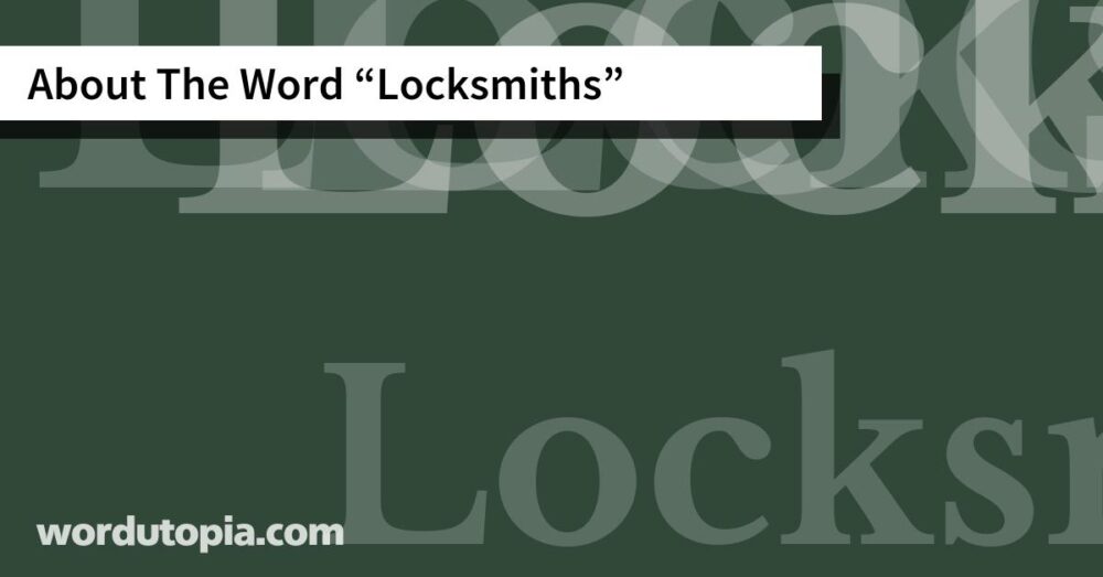 About The Word Locksmiths