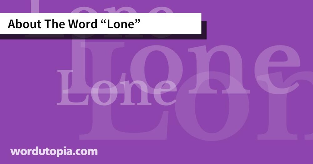 About The Word Lone
