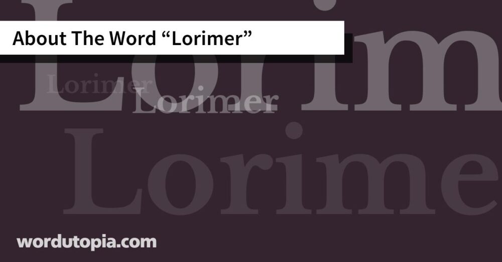 About The Word Lorimer