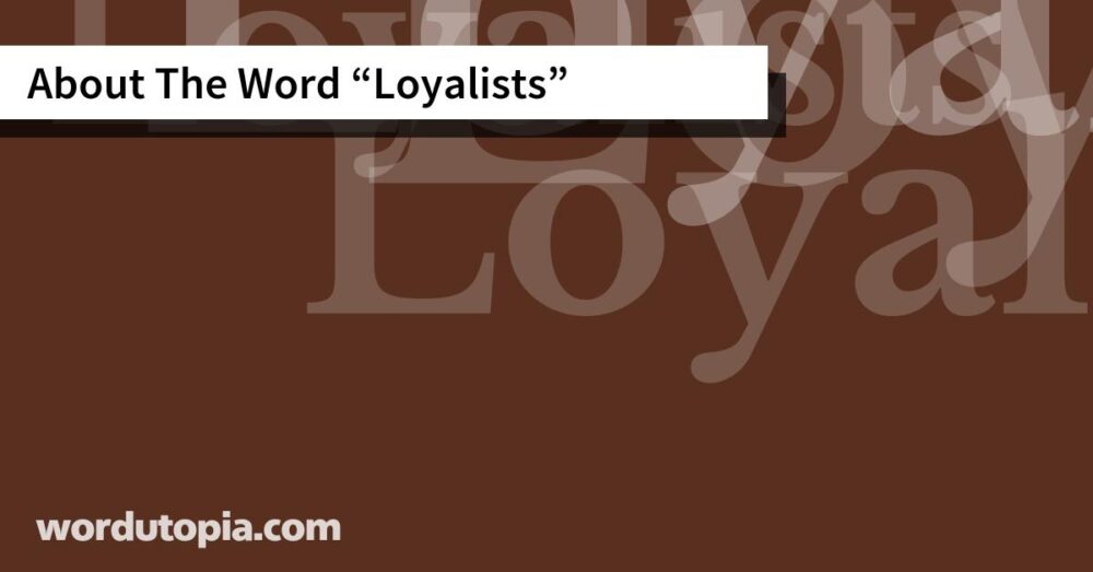 About The Word Loyalists