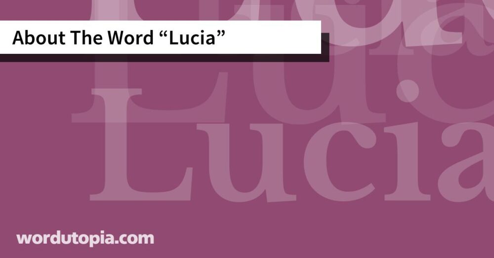 About The Word Lucia