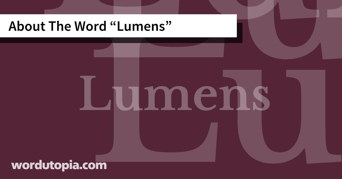About The Word Lumens
