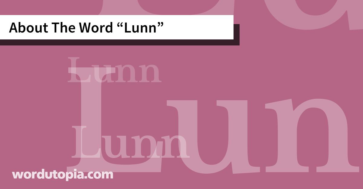 About The Word Lunn