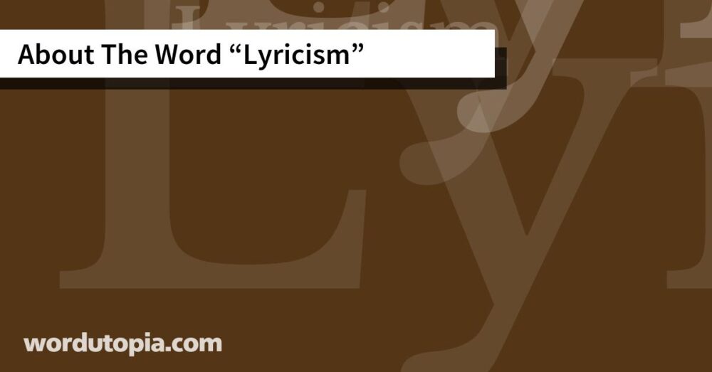 About The Word Lyricism