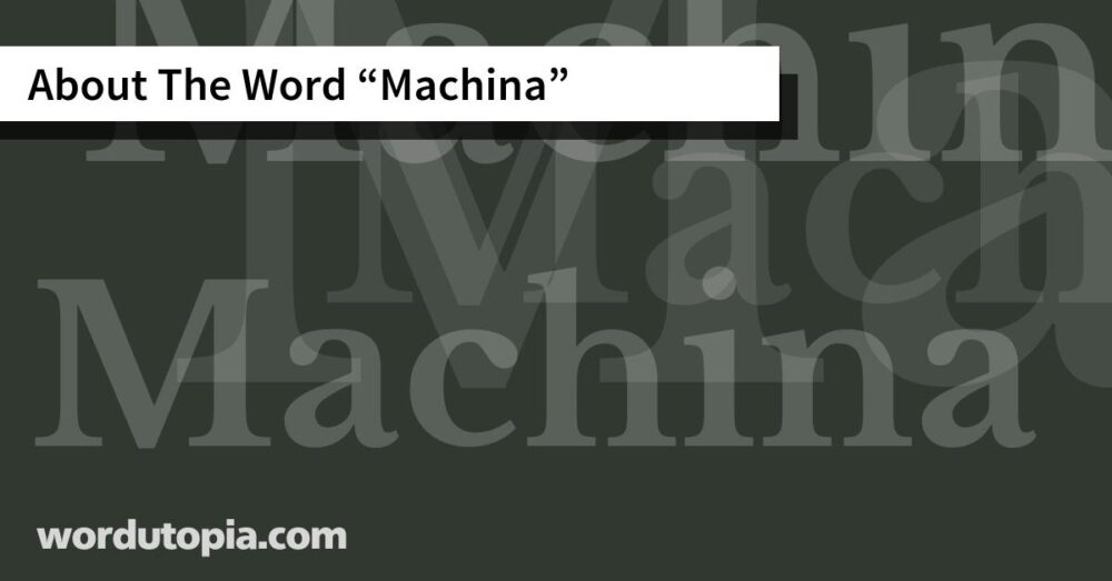 About The Word Machina
