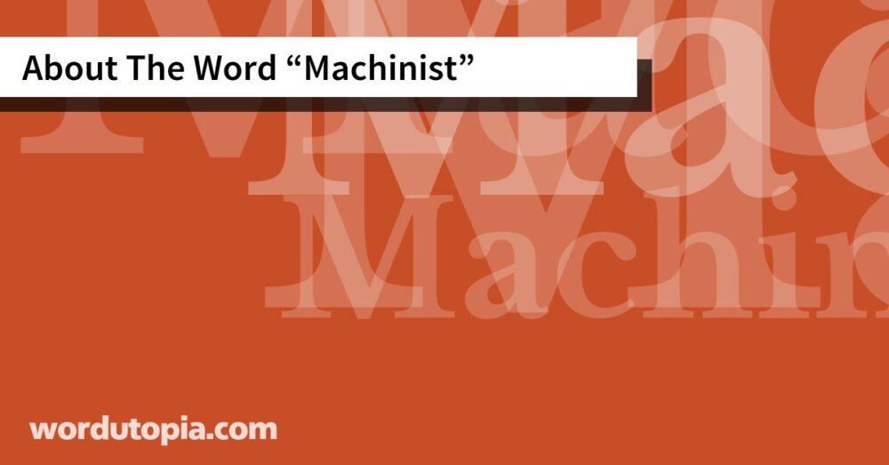 About The Word Machinist
