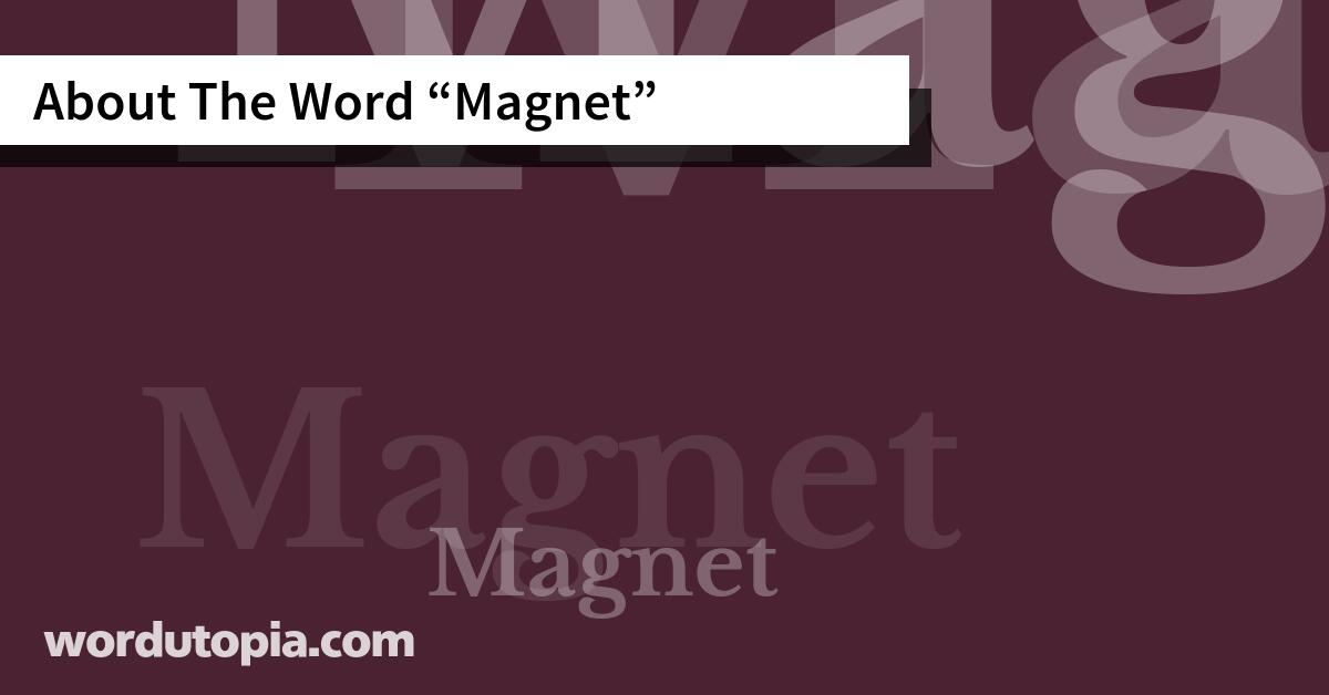 About The Word Magnet