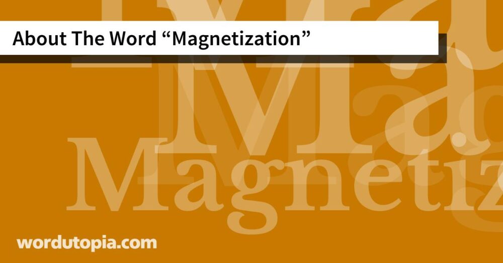 About The Word Magnetization