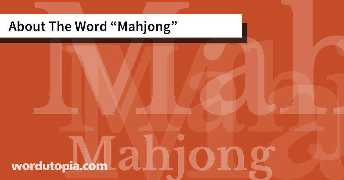 About The Word Mahjong