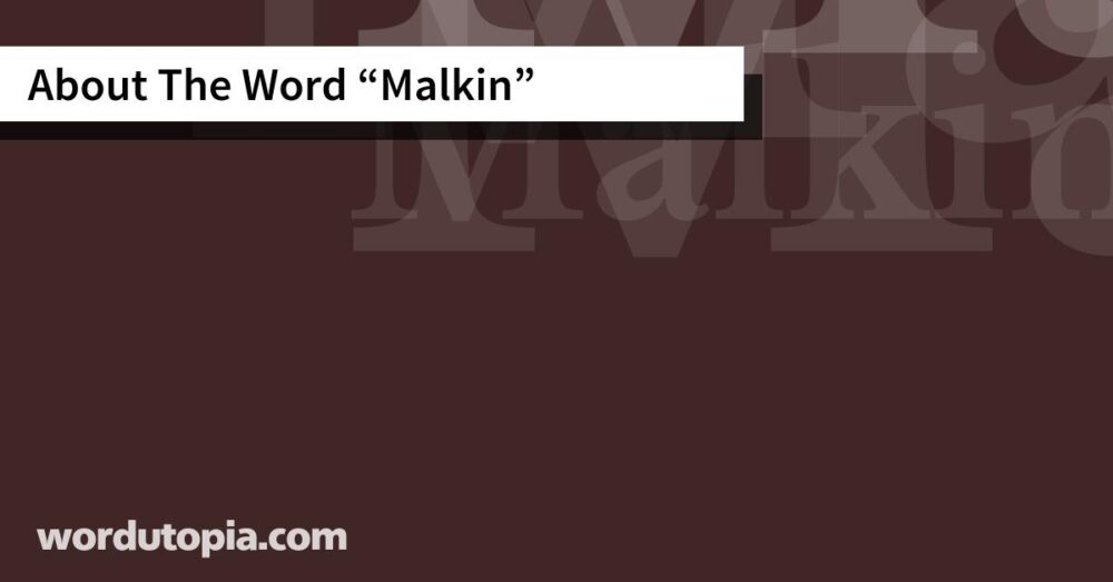 About The Word Malkin