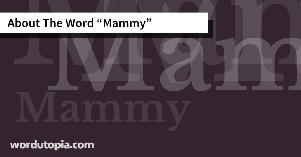 About The Word Mammy