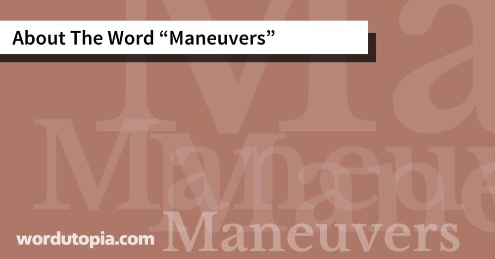 About The Word Maneuvers