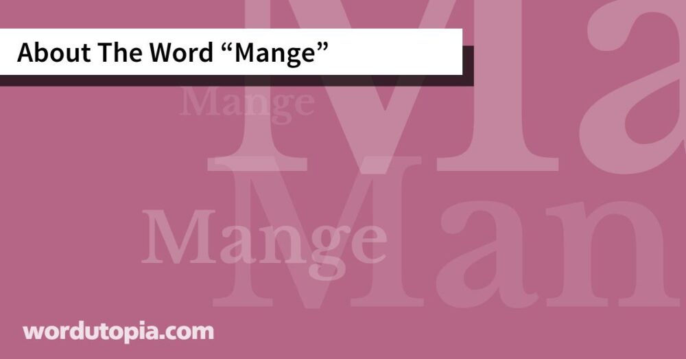 About The Word Mange