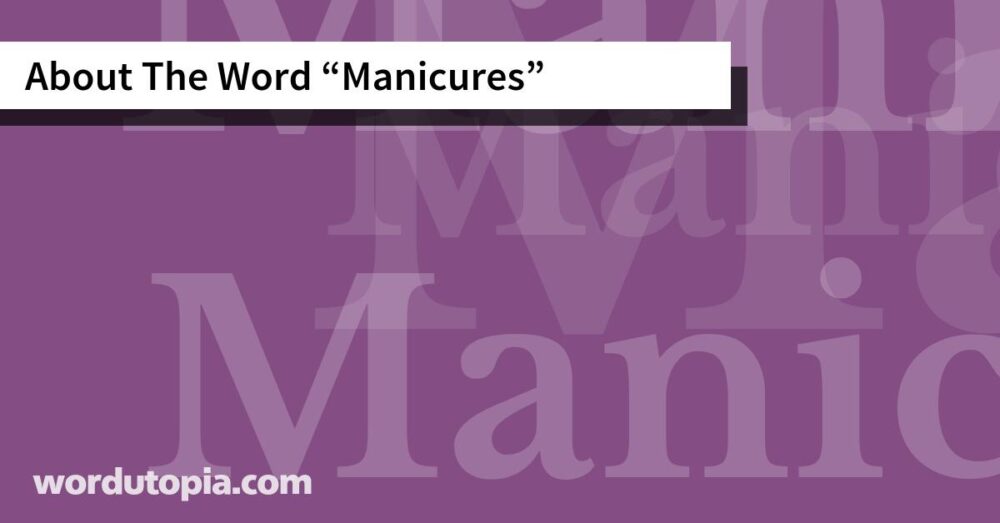About The Word Manicures