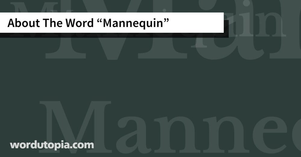 About The Word Mannequin