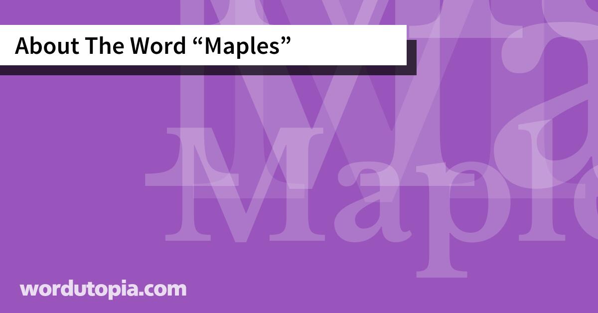 About The Word Maples