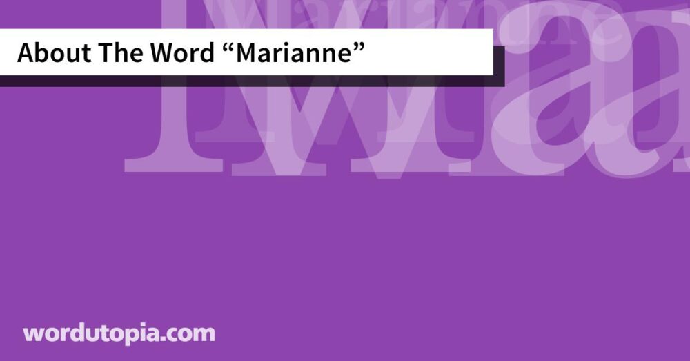 About The Word Marianne