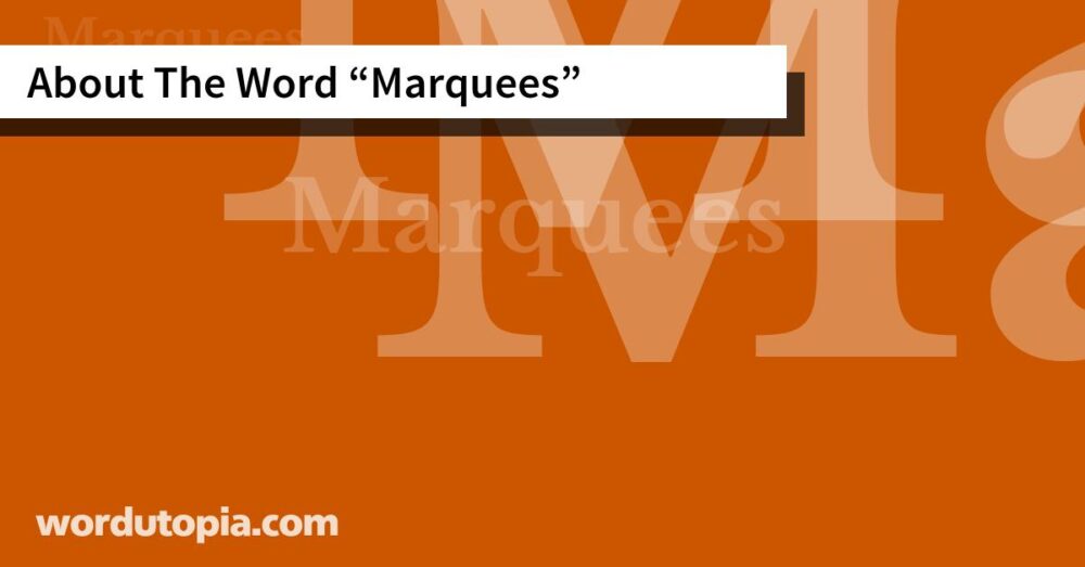 About The Word Marquees