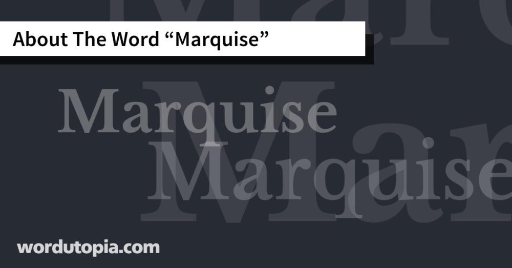 About The Word Marquise