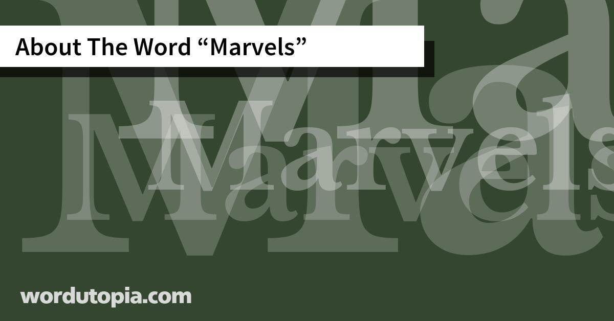 About The Word Marvels