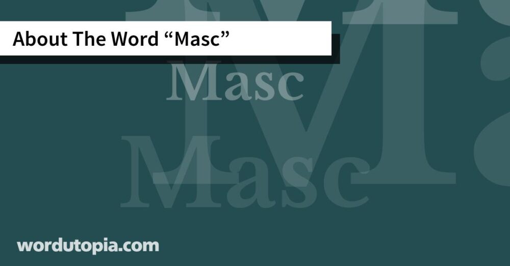 About The Word Masc