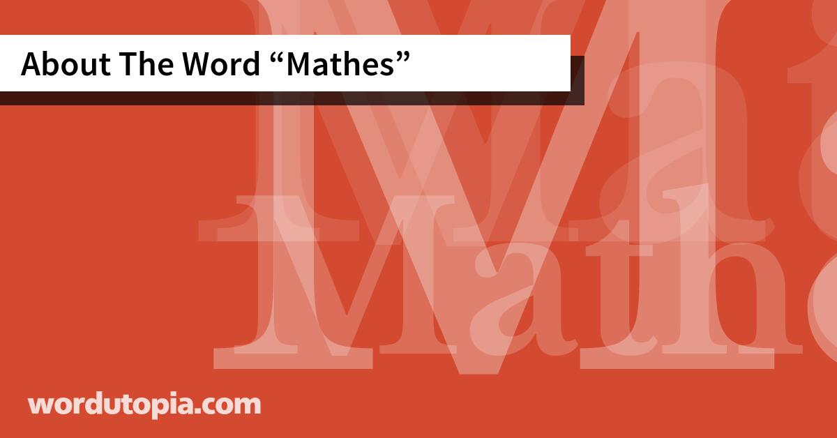 About The Word Mathes