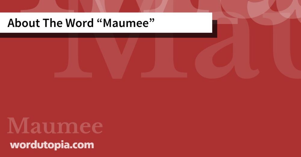 About The Word Maumee