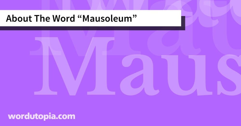 About The Word Mausoleum