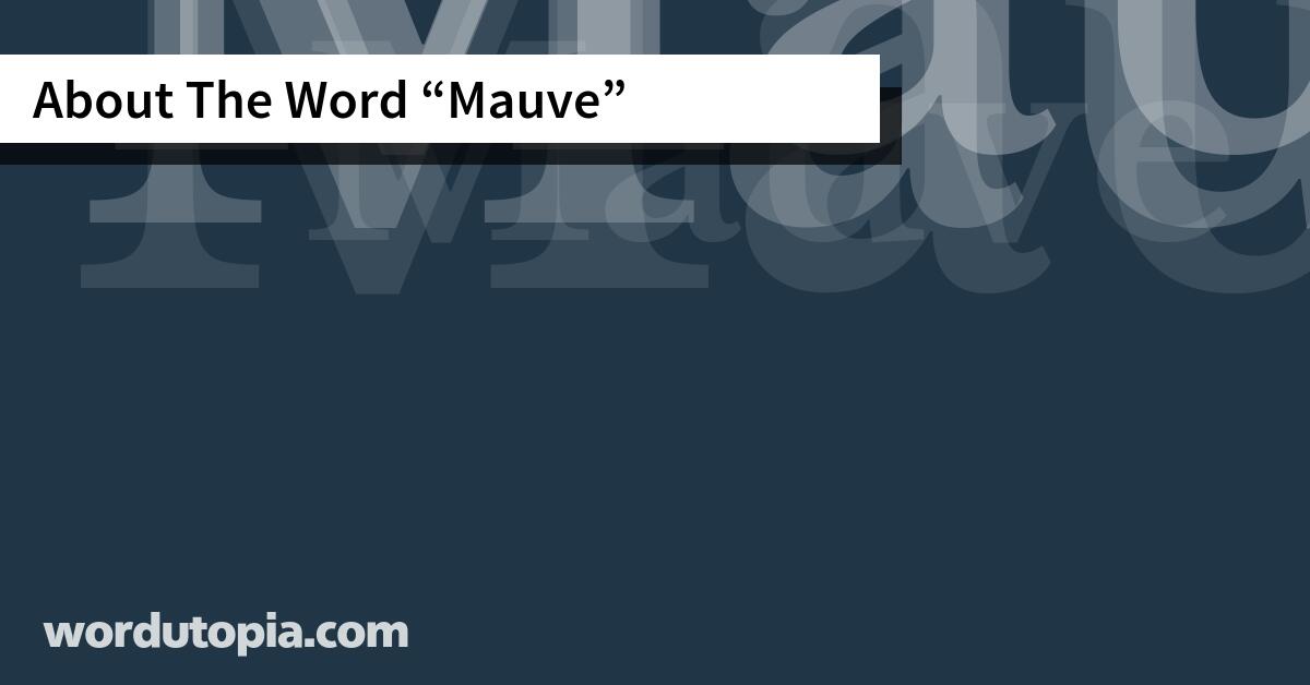 About The Word Mauve