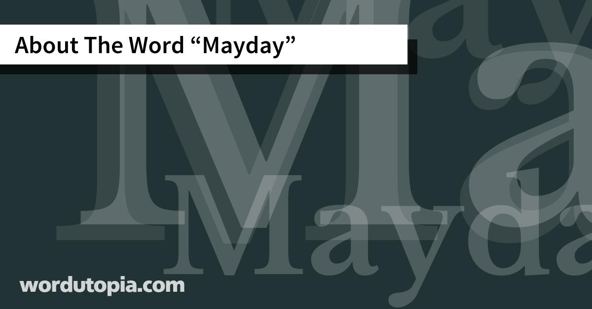 About The Word Mayday