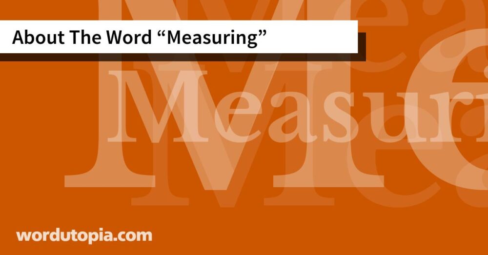 About The Word Measuring