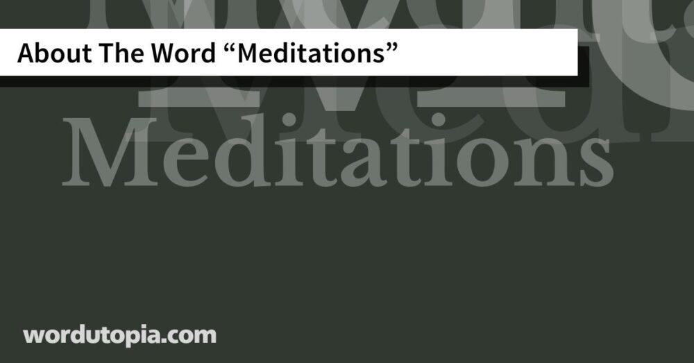 About The Word Meditations