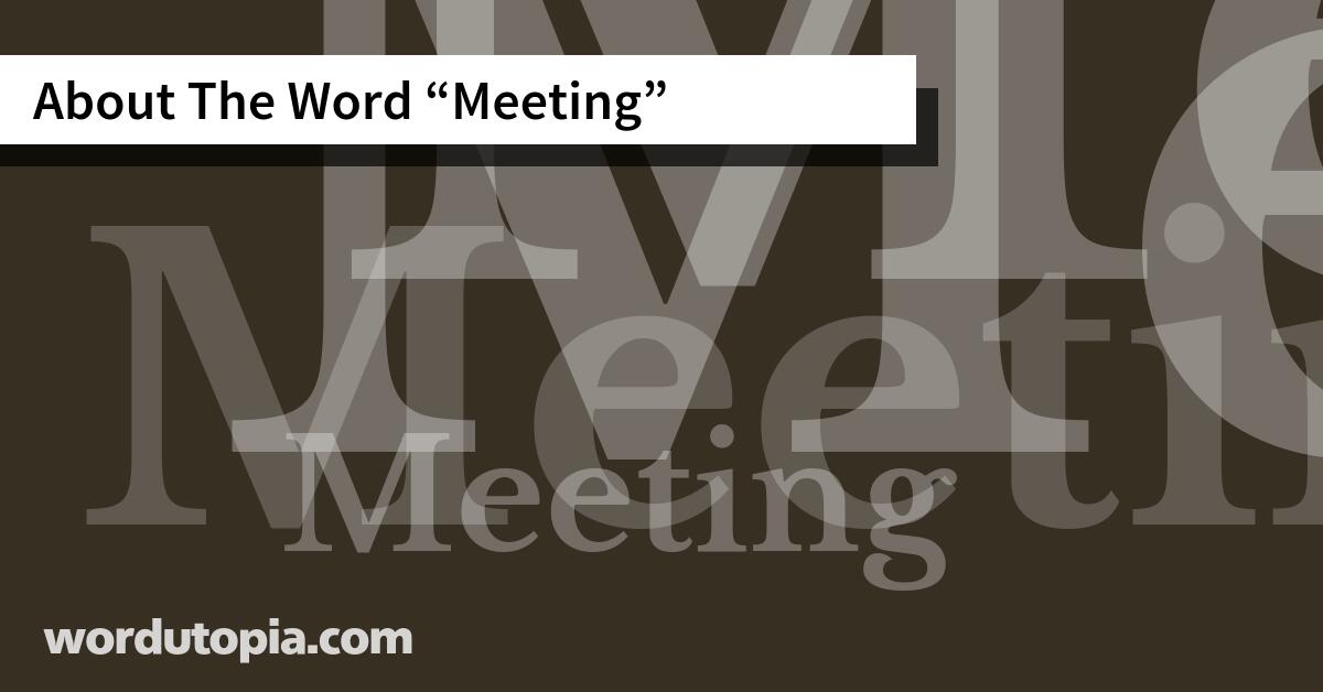 About The Word Meeting