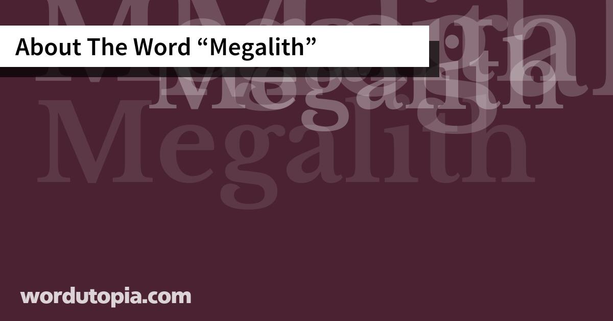 About The Word Megalith