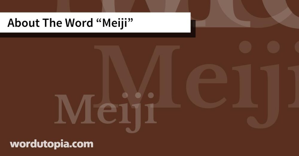 About The Word Meiji