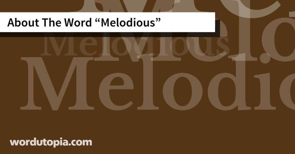About The Word Melodious