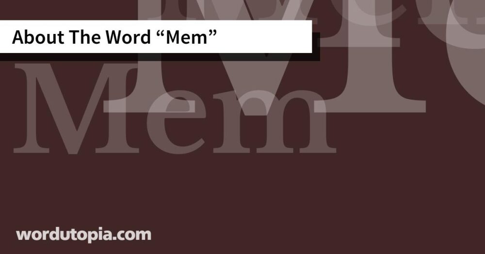 About The Word Mem