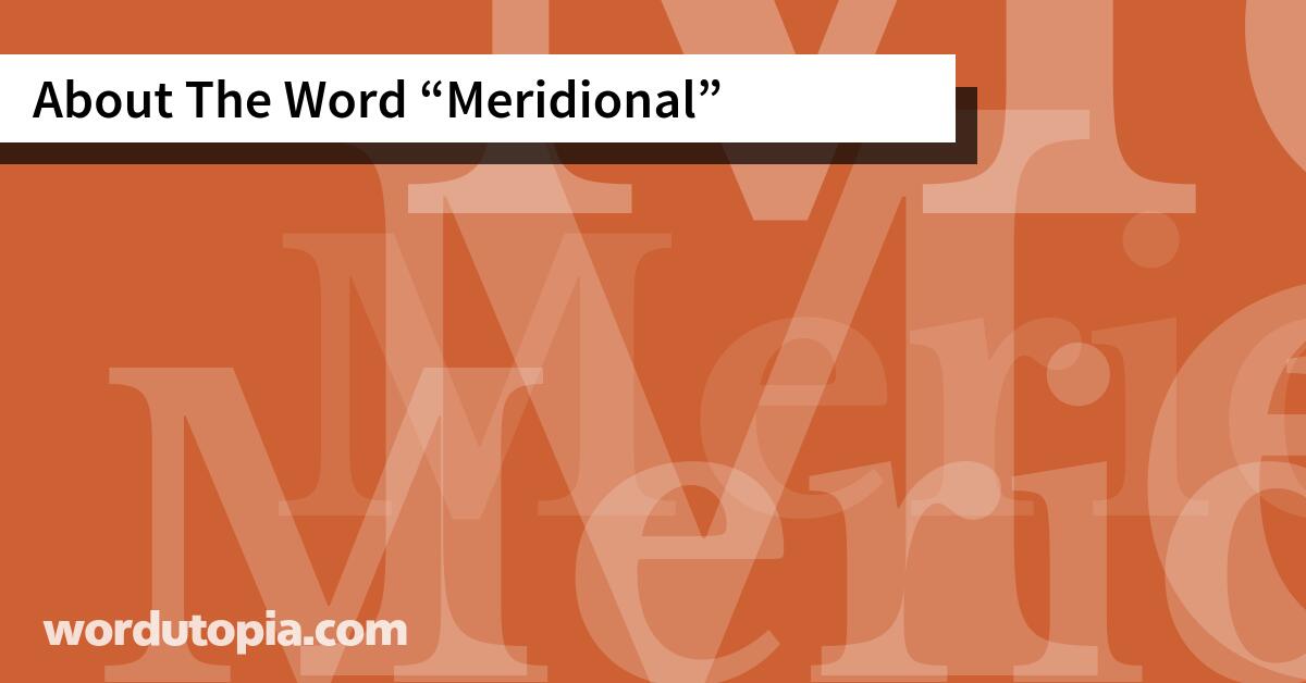 About The Word Meridional