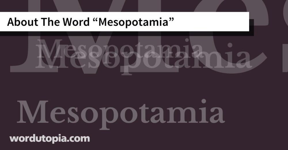 About The Word Mesopotamia