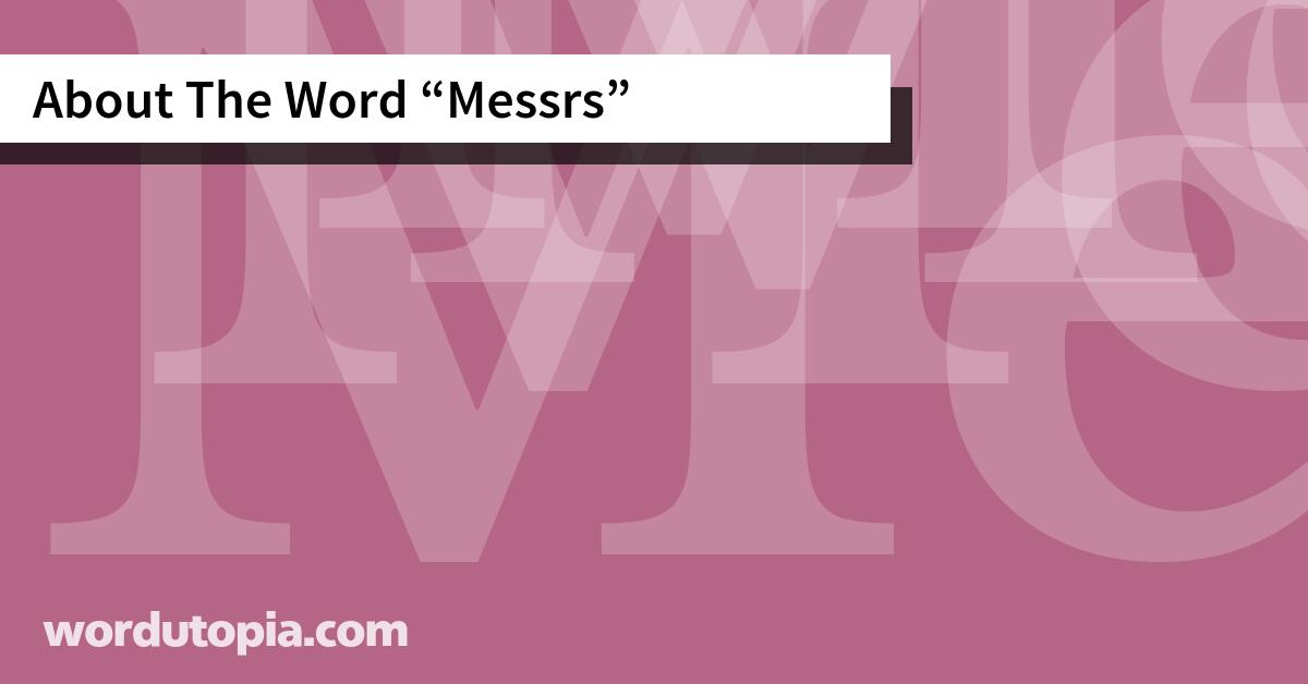 About The Word Messrs