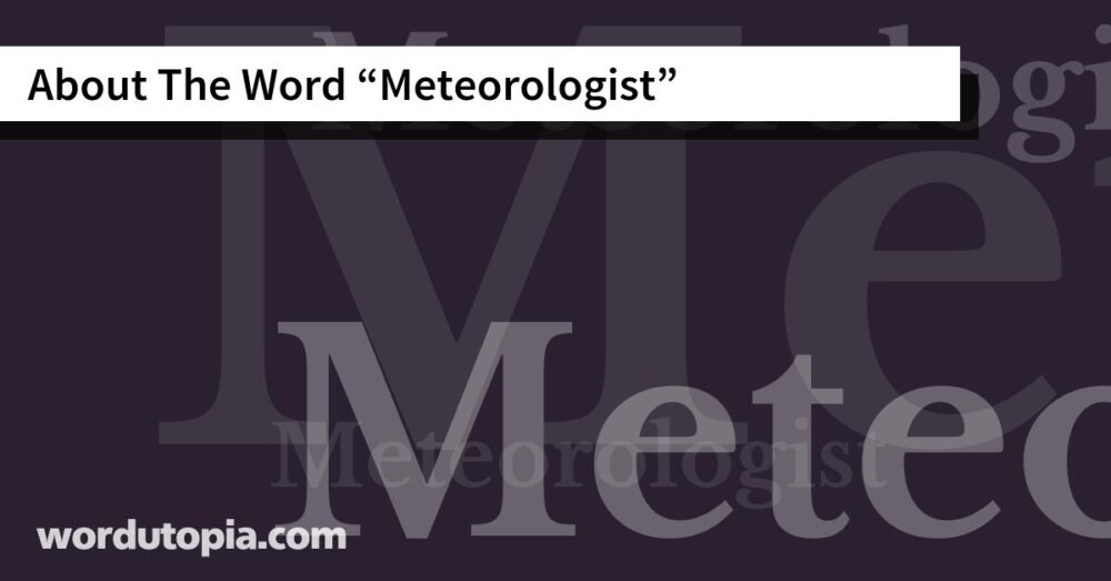 About The Word Meteorologist