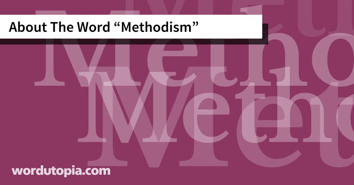 About The Word Methodism
