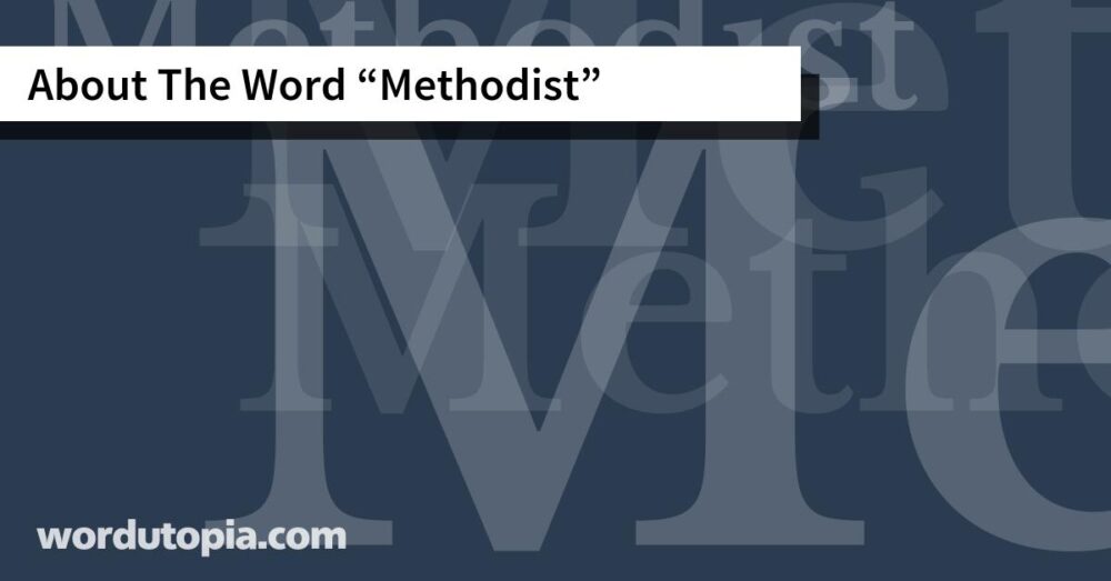 About The Word Methodist