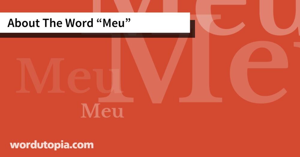 About The Word Meu
